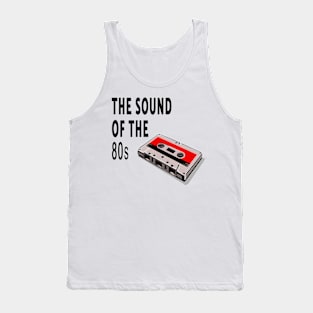 The sound of the 80s Tank Top